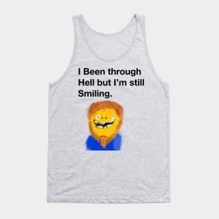 Still smiling Tank Top